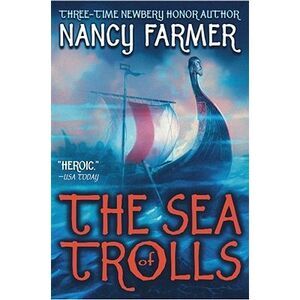 The Sea of Trolls -- Nancy Farmer